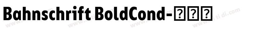 Bahnschrift BoldCond字体转换